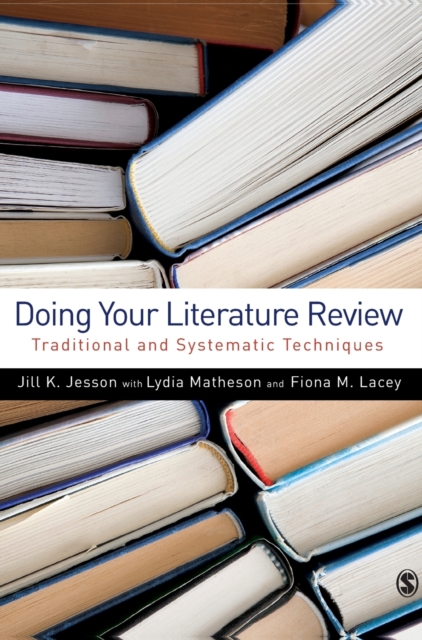 Doing Your Literature Review : Traditional and Systematic Techniques, Hardback Book