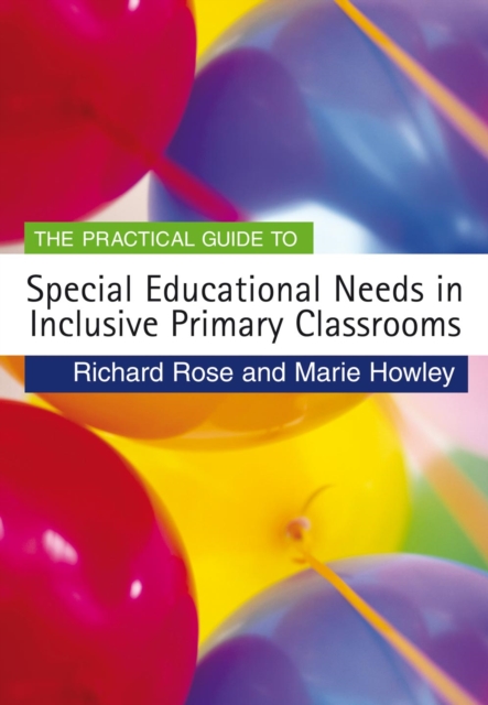 The Practical Guide to Special Educational Needs in Inclusive Primary Classrooms, PDF eBook