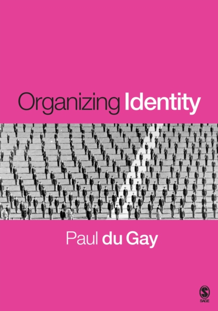 Organizing Identity : Persons and Organizations after theory, PDF eBook