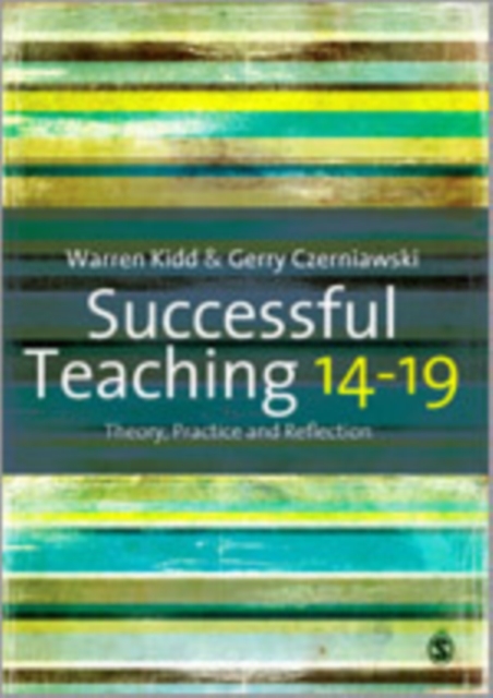 Successful Teaching 14-19 : Theory, Practice and Reflection, Hardback Book