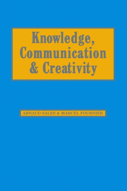 Knowledge, Communication and Creativity, PDF eBook