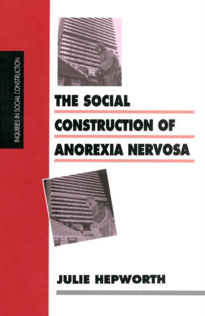 The Social Construction of Anorexia Nervosa, PDF eBook