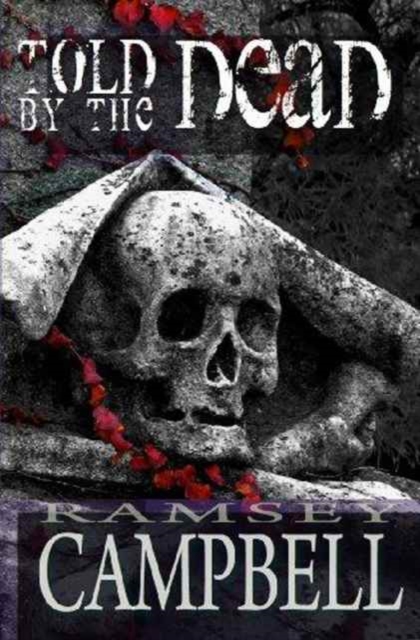 Told by the Dead, Paperback Book