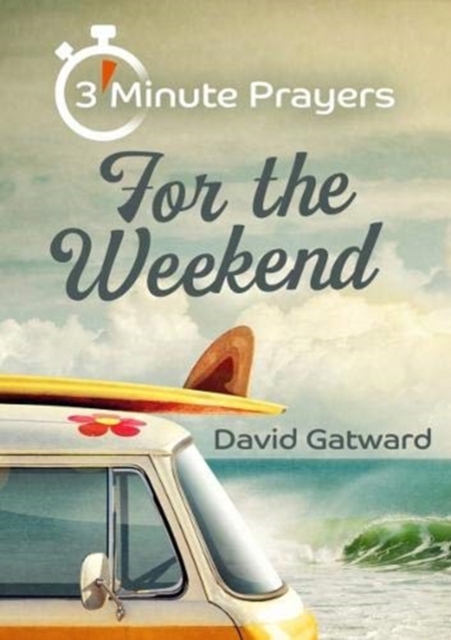 3 - Minute Prayers For The Weekend, Paperback / softback Book
