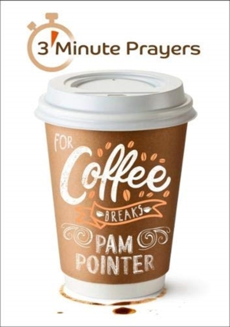 3 - Minute Prayers For Coffee Breaks, Paperback / softback Book