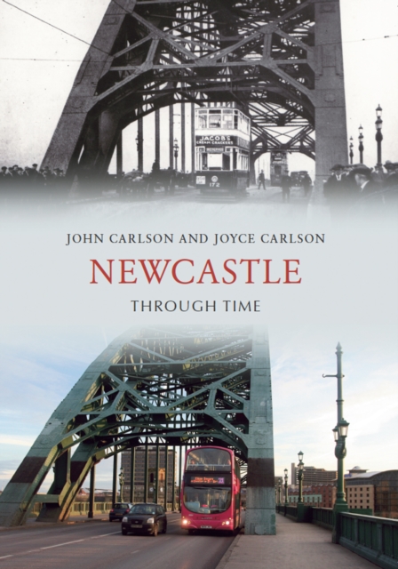 Newcastle Through Time, Paperback / softback Book