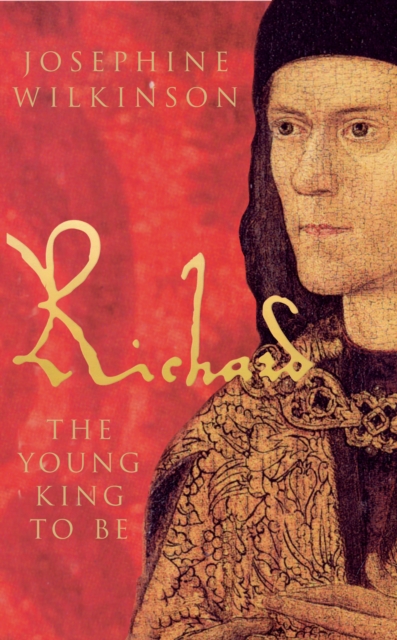 Richard III : The Young King to be, Paperback / softback Book