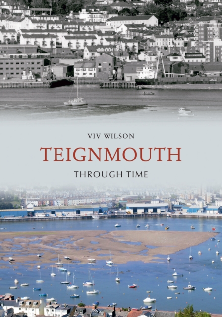 Teignmouth Through Time, Paperback / softback Book