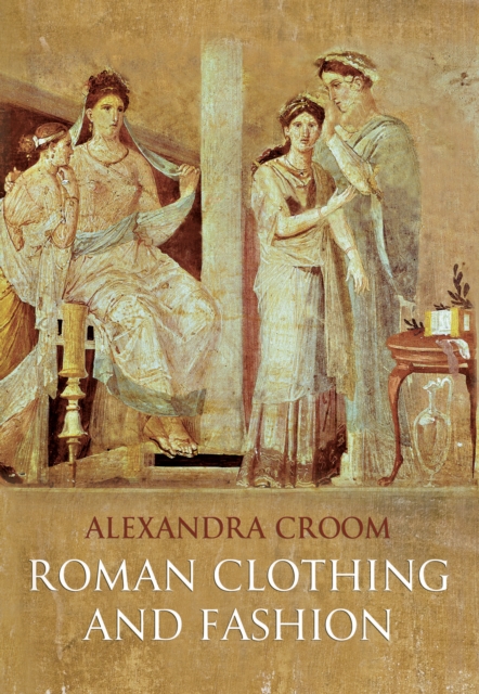 Roman Clothing and Fashion, Paperback / softback Book