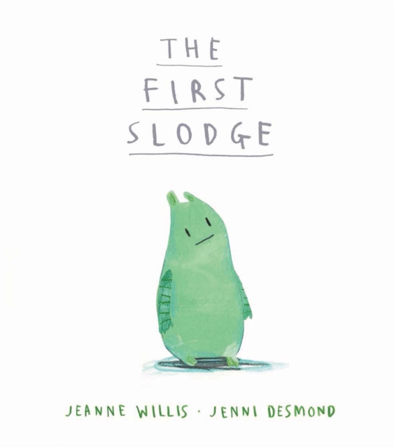 The First Slodge, Paperback / softback Book
