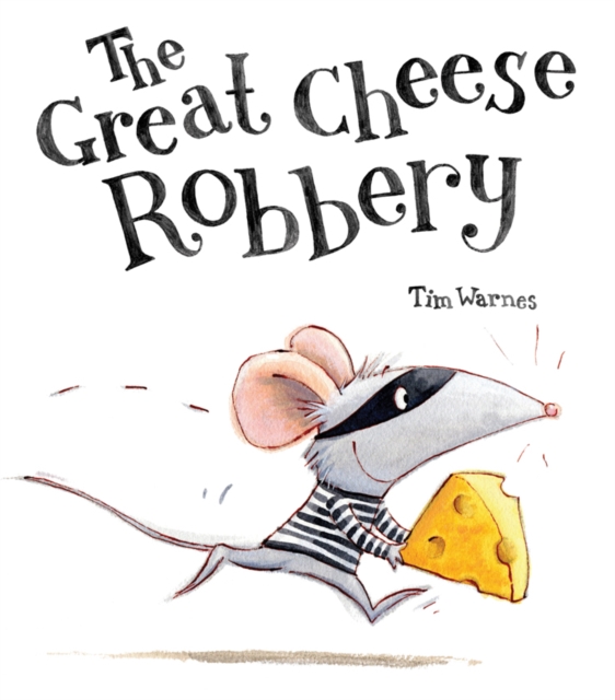 The Great Cheese Robbery, Paperback / softback Book
