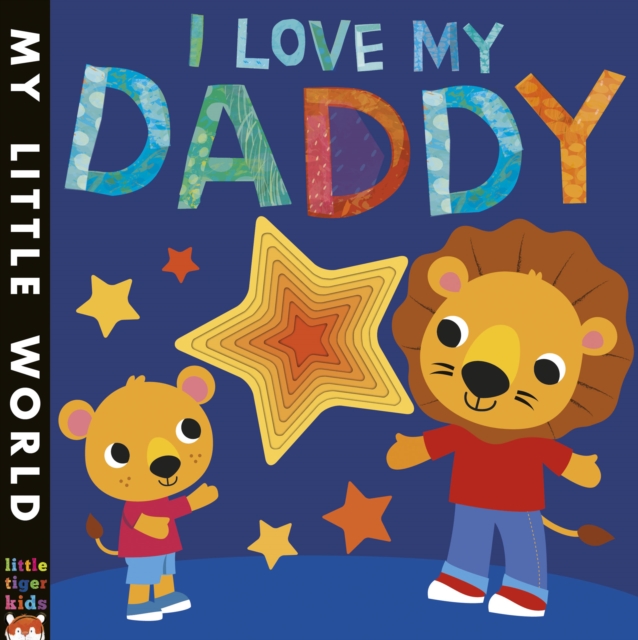 I Love My Daddy : A star-studded book of giving, Novelty book Book