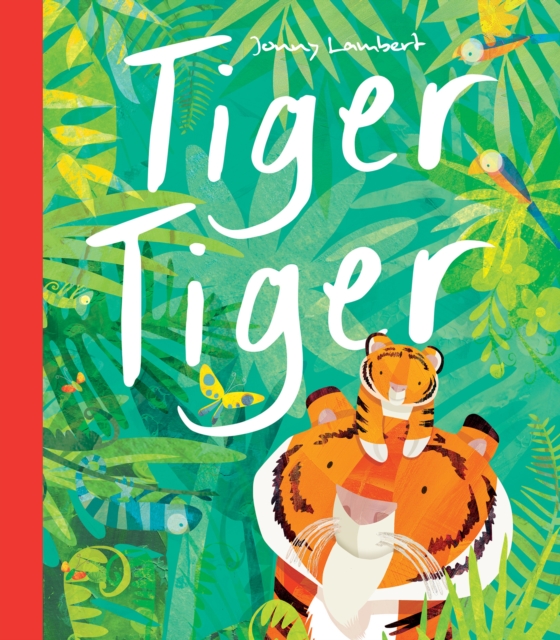Tiger Tiger, Hardback Book