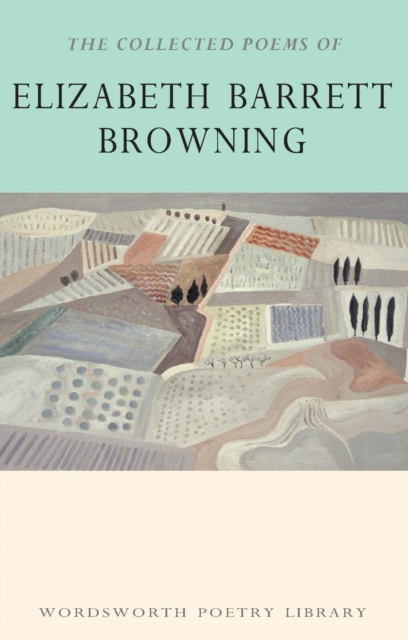 The Collected Poems of Elizabeth Barrett Browning, EPUB eBook