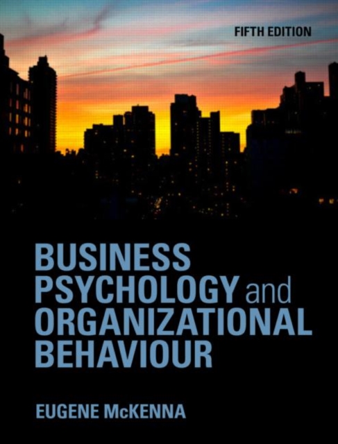 Business Psychology and Organizational Behaviour, Hardback Book