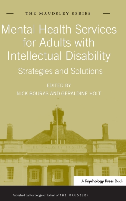 Mental Health Services for Adults with Intellectual Disability : Strategies and Solutions, Hardback Book