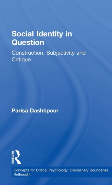 Social Identity in Question : Construction, Subjectivity and Critique, Hardback Book