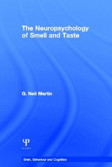 The Neuropsychology of Smell and Taste, Hardback Book