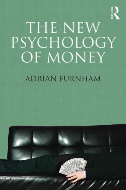 The New Psychology of Money, Paperback / softback Book
