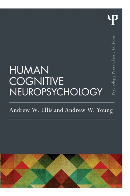 Human Cognitive Neuropsychology (Classic Edition), Paperback / softback Book