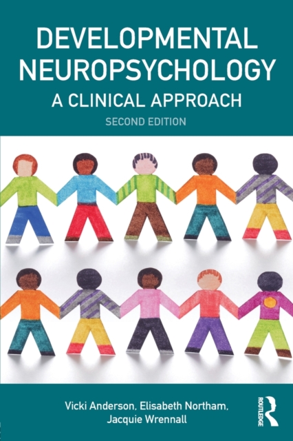 Developmental Neuropsychology : A Clinical Approach, Paperback / softback Book