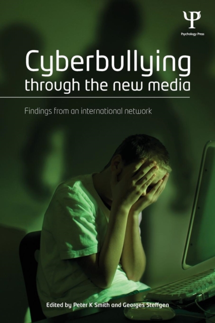 Cyberbullying through the New Media : Findings from an international network, Paperback / softback Book