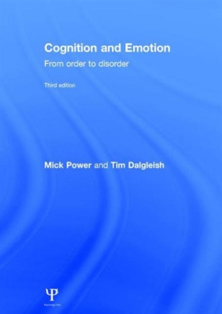 Cognition and Emotion : From order to disorder, Hardback Book