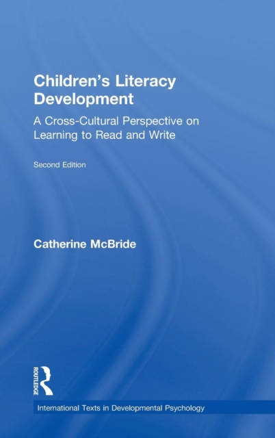 Children's Literacy Development : A Cross-Cultural Perspective on Learning to Read and Write, Hardback Book