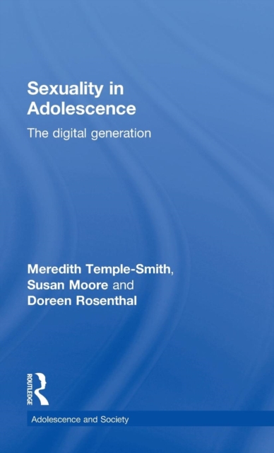 Sexuality in Adolescence : The digital generation, Hardback Book