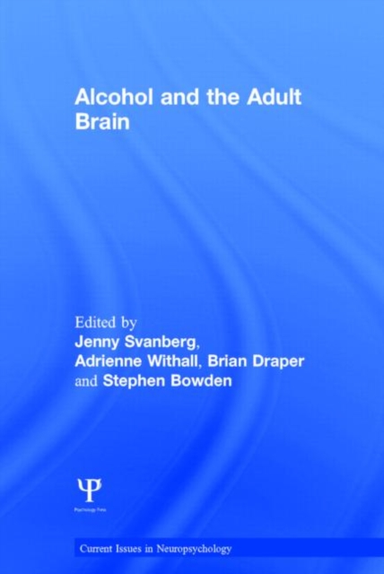 Alcohol and the Adult Brain, Hardback Book