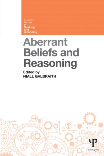 Aberrant Beliefs and Reasoning, Paperback / softback Book