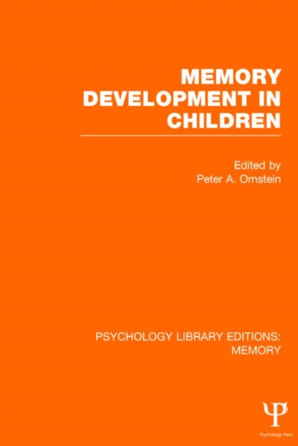 Memory Development in Children (PLE: Memory), Hardback Book