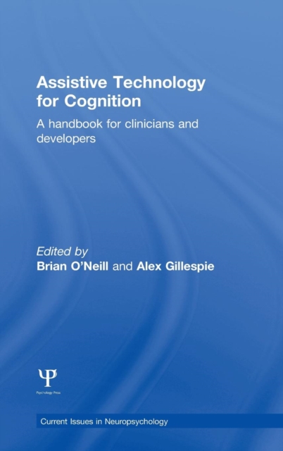 Assistive Technology for Cognition : A handbook for clinicians and developers, Hardback Book