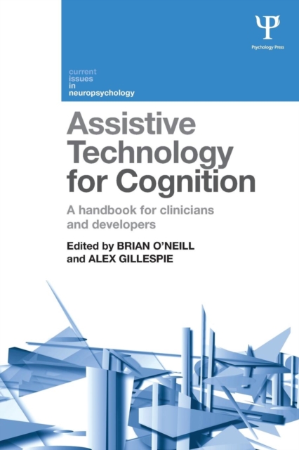 Assistive Technology for Cognition : A handbook for clinicians and developers, Paperback / softback Book