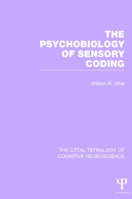 The Psychobiology of Sensory Coding, Hardback Book