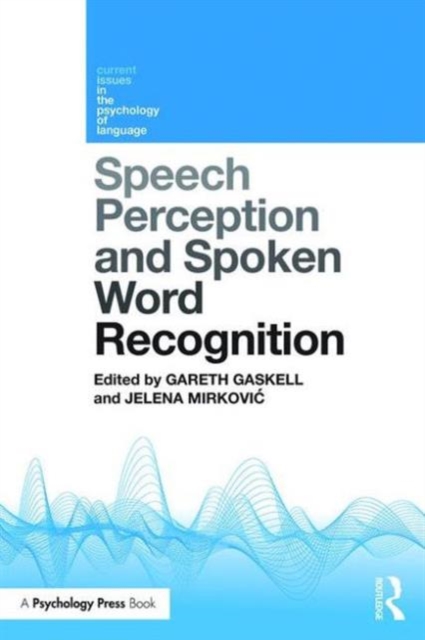 Speech Perception and Spoken Word Recognition, Paperback / softback Book