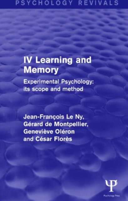 Experimental Psychology Its Scope and Method: Volume IV (Psychology Revivals) : Learning and Memory, Hardback Book