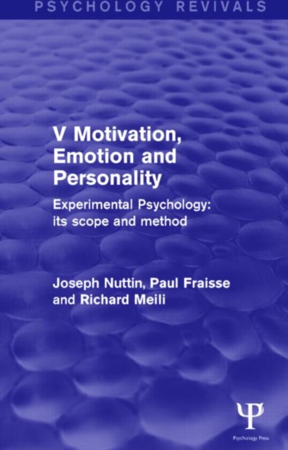 Experimental Psychology Its Scope and Method: Volume V : Motivation, Emotion and Personality, Paperback / softback Book