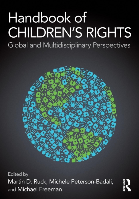 Handbook of Children's Rights : Global and Multidisciplinary Perspectives, Paperback / softback Book