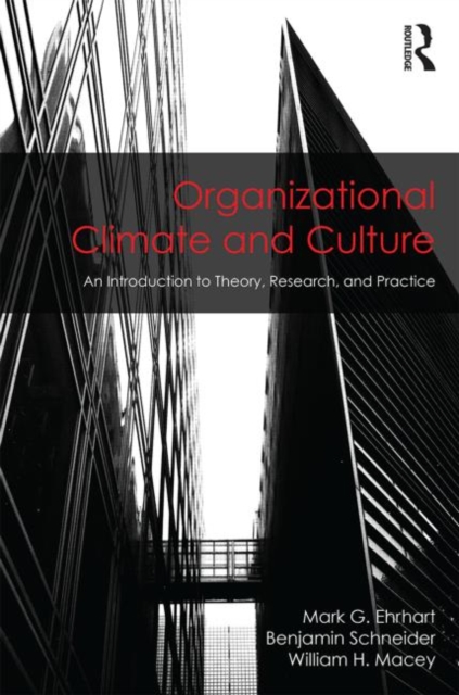 Organizational Climate and Culture : An Introduction to Theory, Research, and Practice, Paperback / softback Book