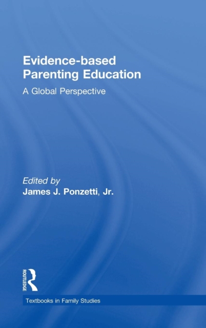 Evidence-based Parenting Education : A Global Perspective, Hardback Book
