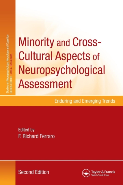 Minority and Cross-Cultural Aspects of Neuropsychological Assessment : Enduring and Emerging Trends, Paperback / softback Book