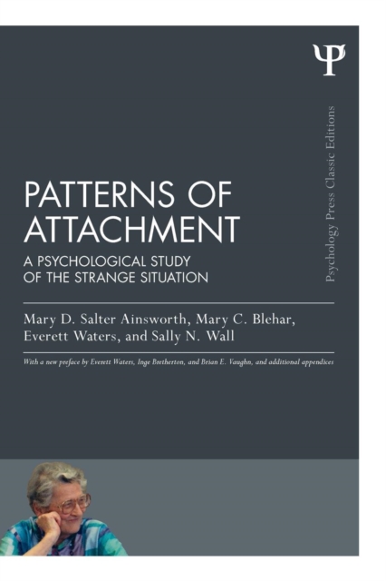 Patterns of Attachment : A Psychological Study of the Strange Situation, Paperback / softback Book