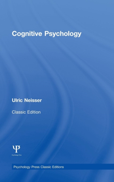 Cognitive Psychology : Classic Edition, Hardback Book