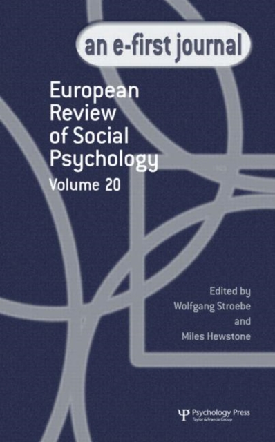 European Review of Social Psychology: Volume 20 : A Special Issue of the European Review of Social Psychology, Hardback Book