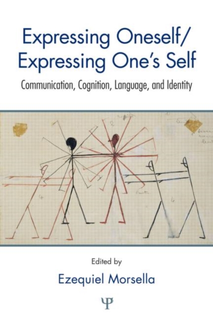 Expressing Oneself / Expressing One's Self : Communication, Cognition, Language, and Identity, Hardback Book