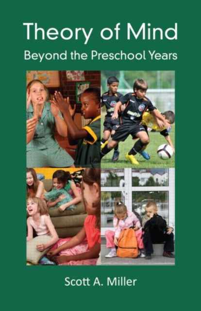 Theory of Mind : Beyond the Preschool Years, Hardback Book