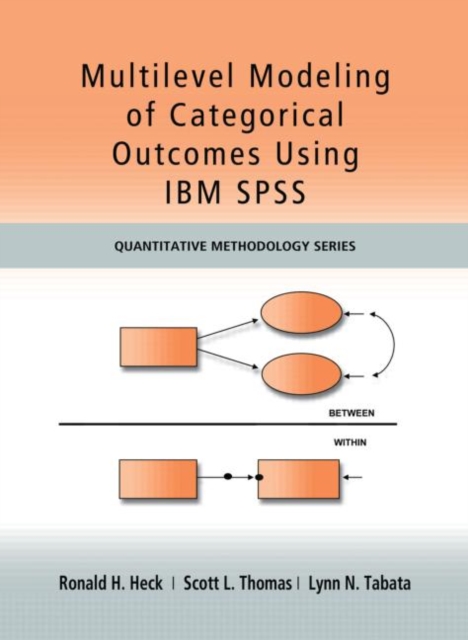 Multilevel Modeling of Categorical Outcomes Using IBM SPSS, Hardback Book