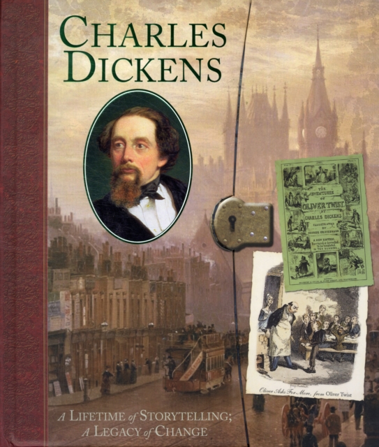 Charles Dickens : A Life of Storytelling; a Legacy of Change, Hardback Book