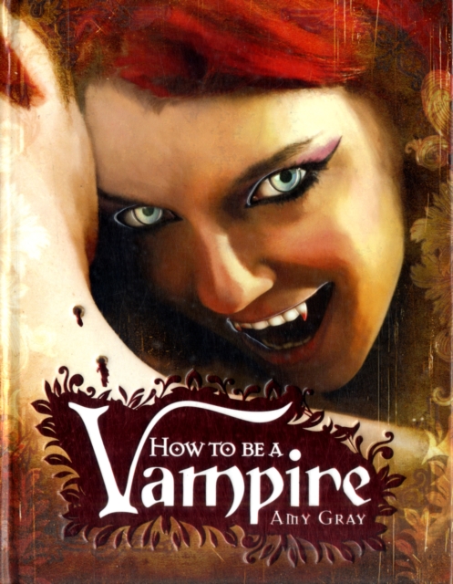 How to be a Vampire, Hardback Book